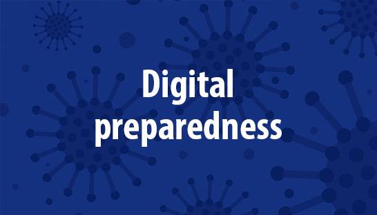 Three key areas of digital preparedness during Covid-19