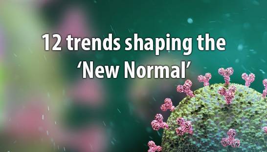 Twelve trends shaping the 'new normal' for organizations