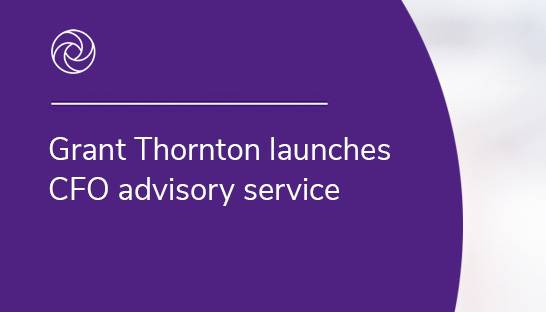 Grant Thornton launches CFO advisory service in Australia